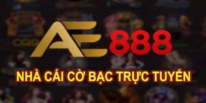 AE888 - Đánh giá những ưu điểm vượt trội mà bạn nên biết