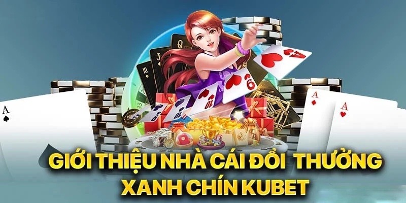 Giới thiệu về Kubet